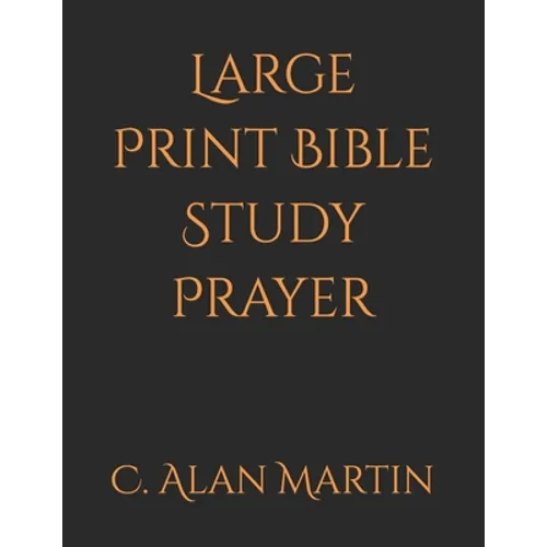 Large Print Bible Study Prayer - Paperback