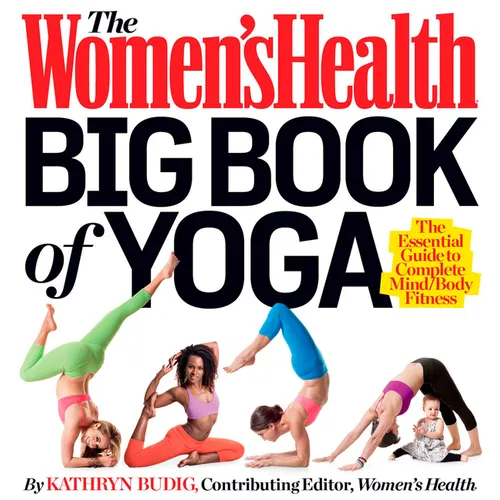 The Women's Health Big Book of Yoga - Paperback