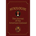 Mixologist: The Journal of the American Cocktail, Volume 1 - Paperback