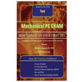 Mechanical PE Exam: "How to Pass on Your First Try!" - Paperback