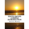 Finite Groups - A Simple Introduction - Paperback